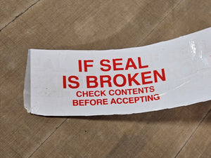 SALE! Printed White -"If Seal Is Broken" Warning Tape (Left Pull)- 36 Rolls per Case